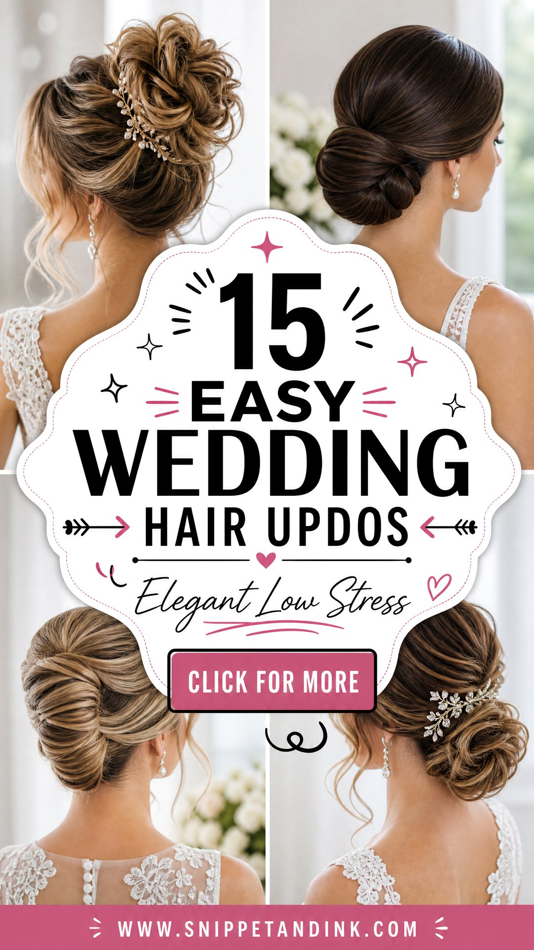 15 Easy Wedding Hair Updos for Elegant Low-Stress Style - 15 Easy Wedding Hair Updos for Elegant, Low-Stress Style