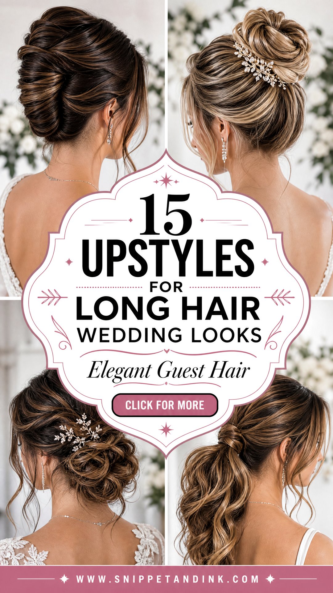 15 Upstyles for Long Hair Wedding Looks for Elegant Guests - 15 Upstyles for Long Hair Wedding Looks for Elegant Guests