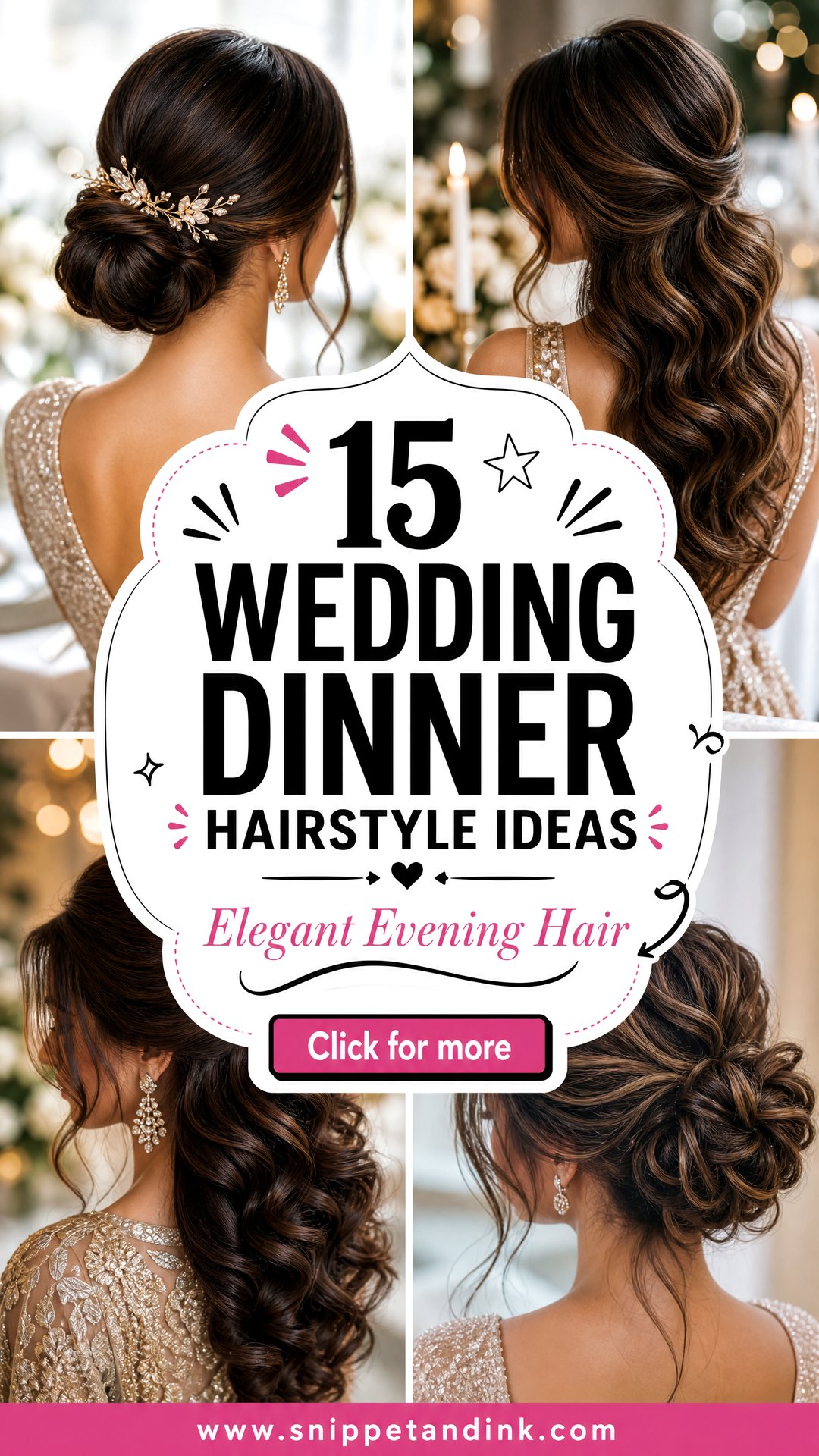 15 Wedding Dinner Hairstyle Ideas for Elegant Evenings - 15 Wedding Dinner Hairstyle Ideas for Elegant Evenings