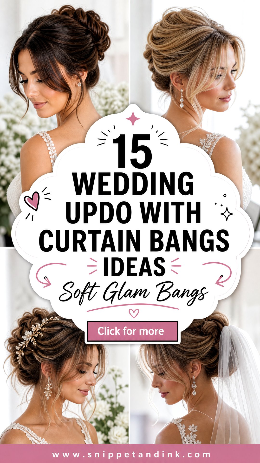 15 Wedding Updo with Curtain Bangs Ideas for Soft Glam - 15 Wedding Updo with Curtain Bangs Ideas for Soft Glam
