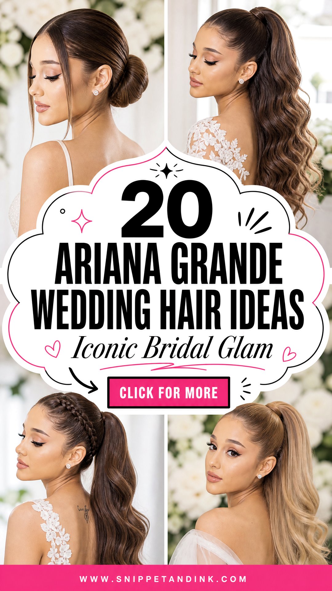 20 Ariana Grande Wedding Hair Ideas for Iconic Bridal Glam - 20 Ariana Grande Wedding Hair Ideas for Iconic Bridal Glam