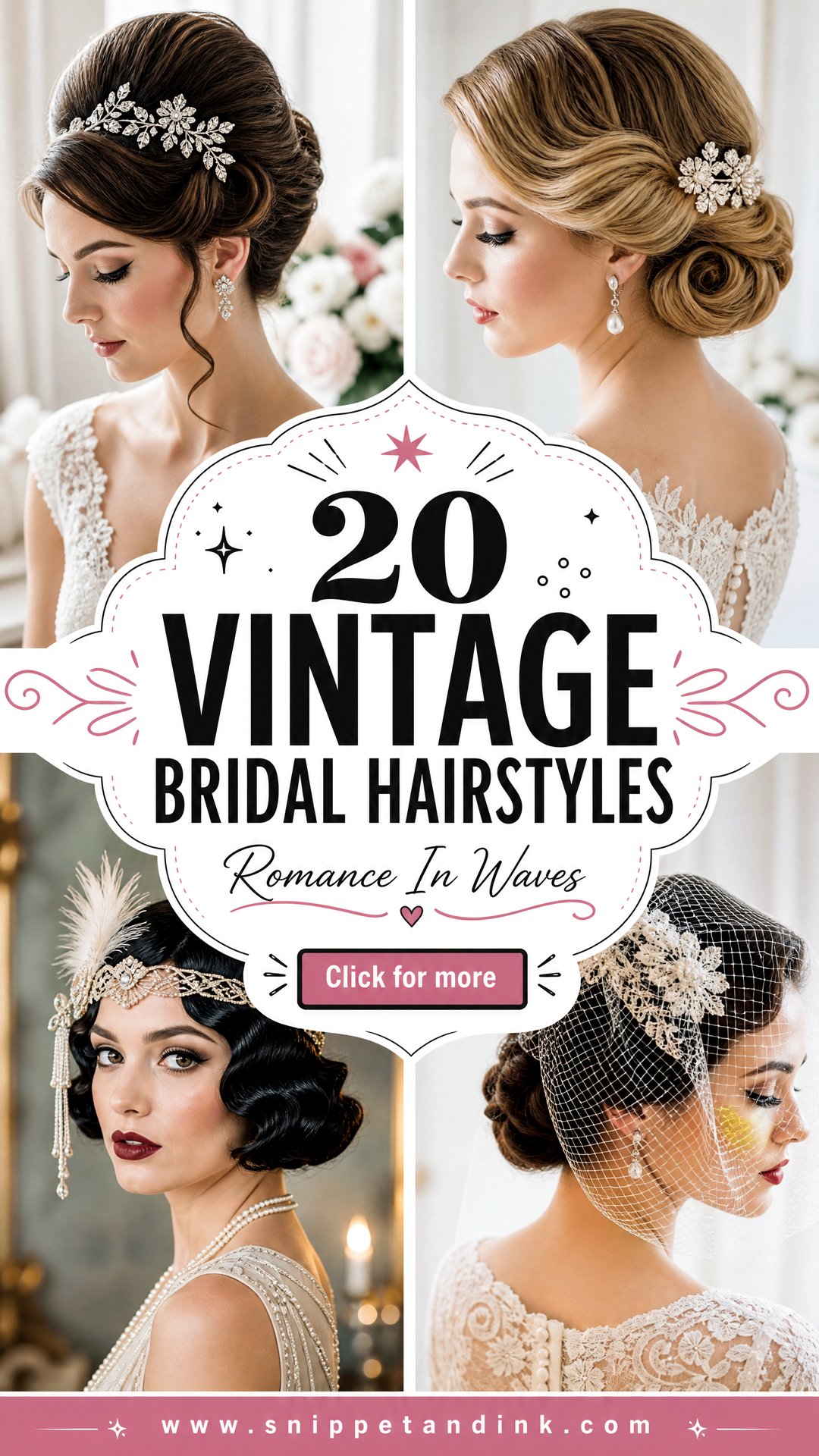 20 Vintage Bridal Hairstyles for a Romantic Wedding - 20 Vintage Bridal Hairstyles for a Romantic Wedding