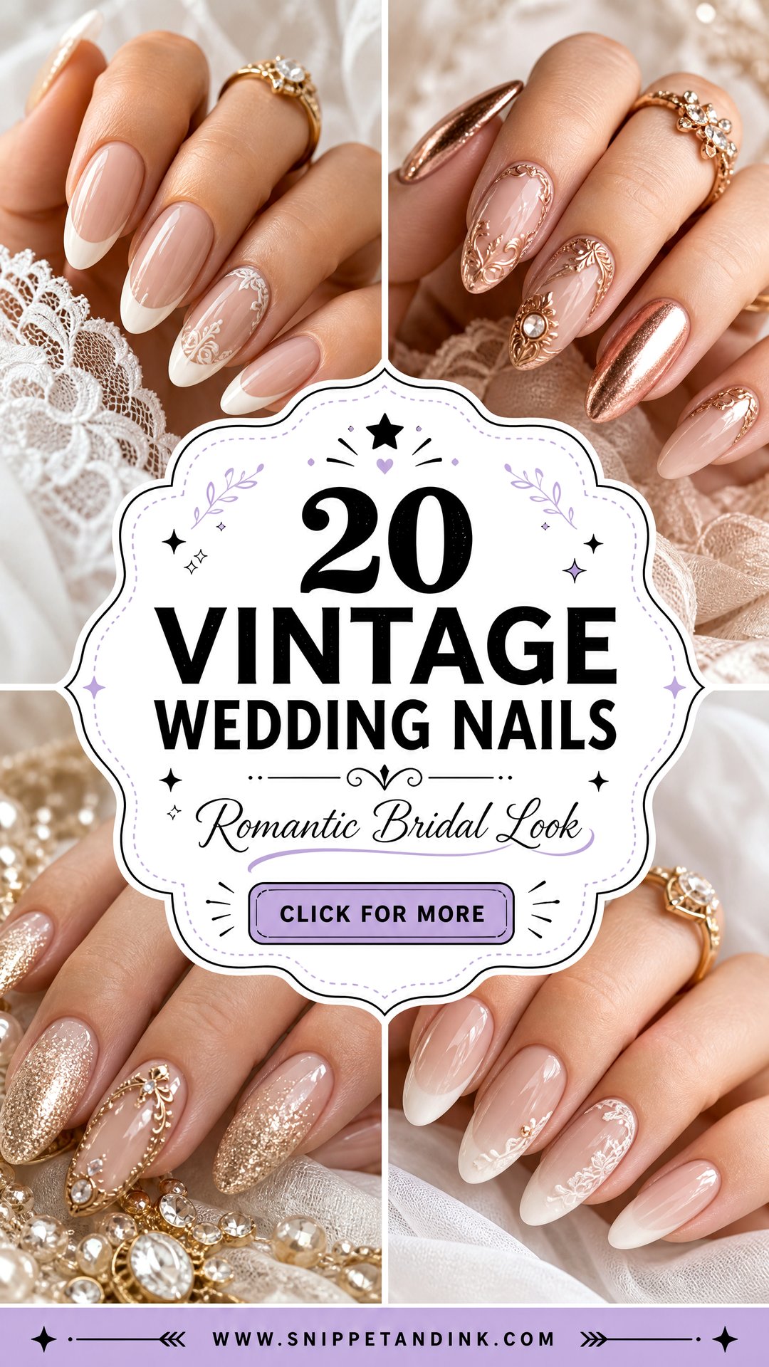 20 Vintage Wedding Nails for a Romantic Bridal Look - 20 Vintage Wedding Nails for a Romantic Bridal Look