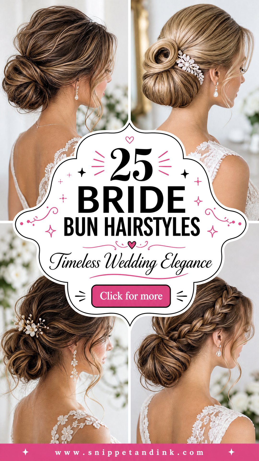 25 Bride Bun Hairstyles for Timeless Wedding Elegance - 25 Bride Bun Hairstyles for Timeless Wedding Elegance