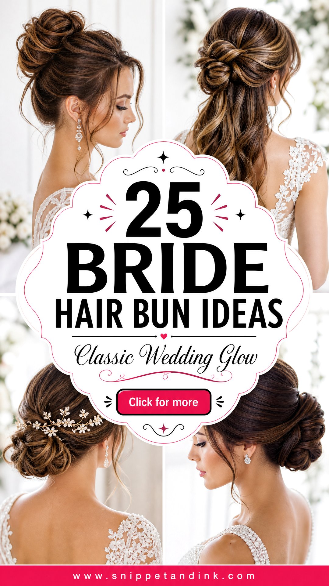 25 Bride Hair Bun Ideas for a Classic Wedding Look - 25 Bride Hair Bun Ideas for a Classic Wedding Look