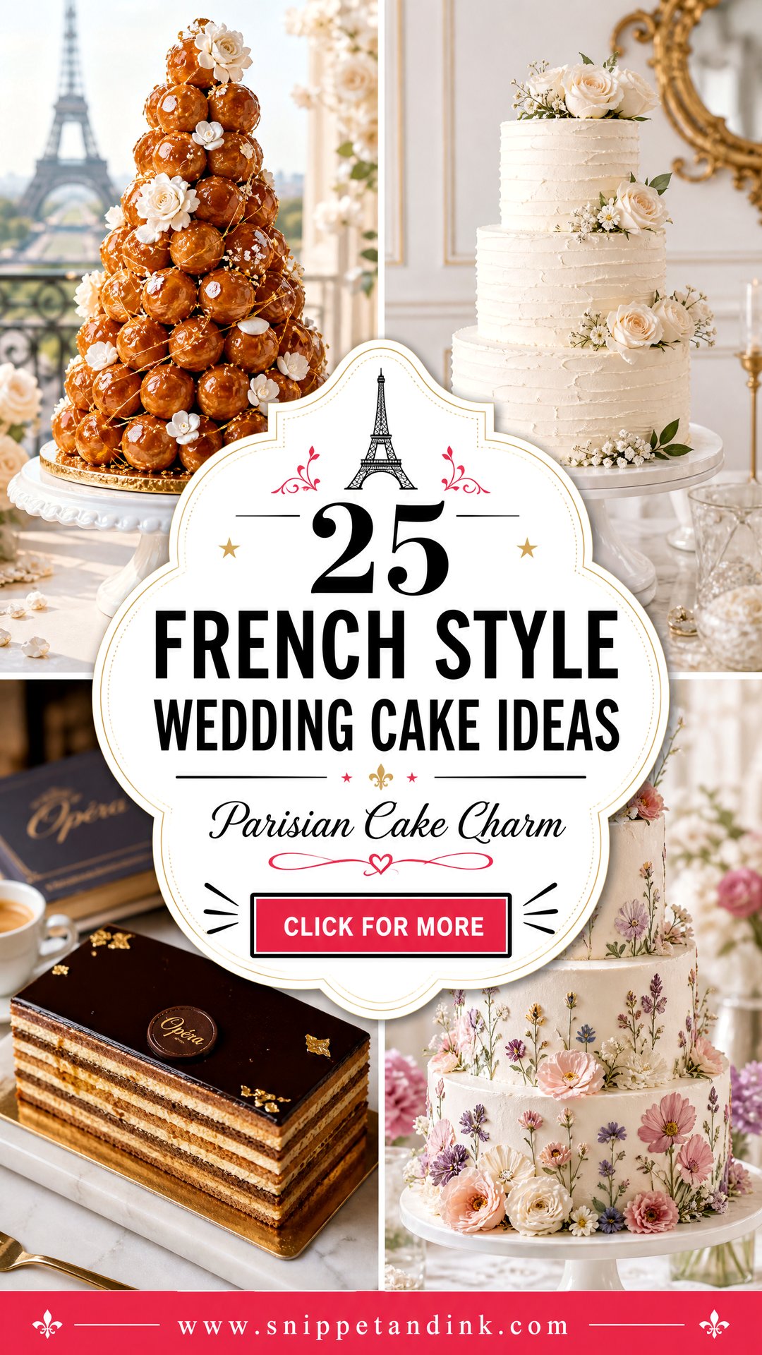 25 French Style Wedding Cake Ideas for Chic Parisian Charm - 25 French Style Wedding Cake Ideas for Chic Parisian Charm