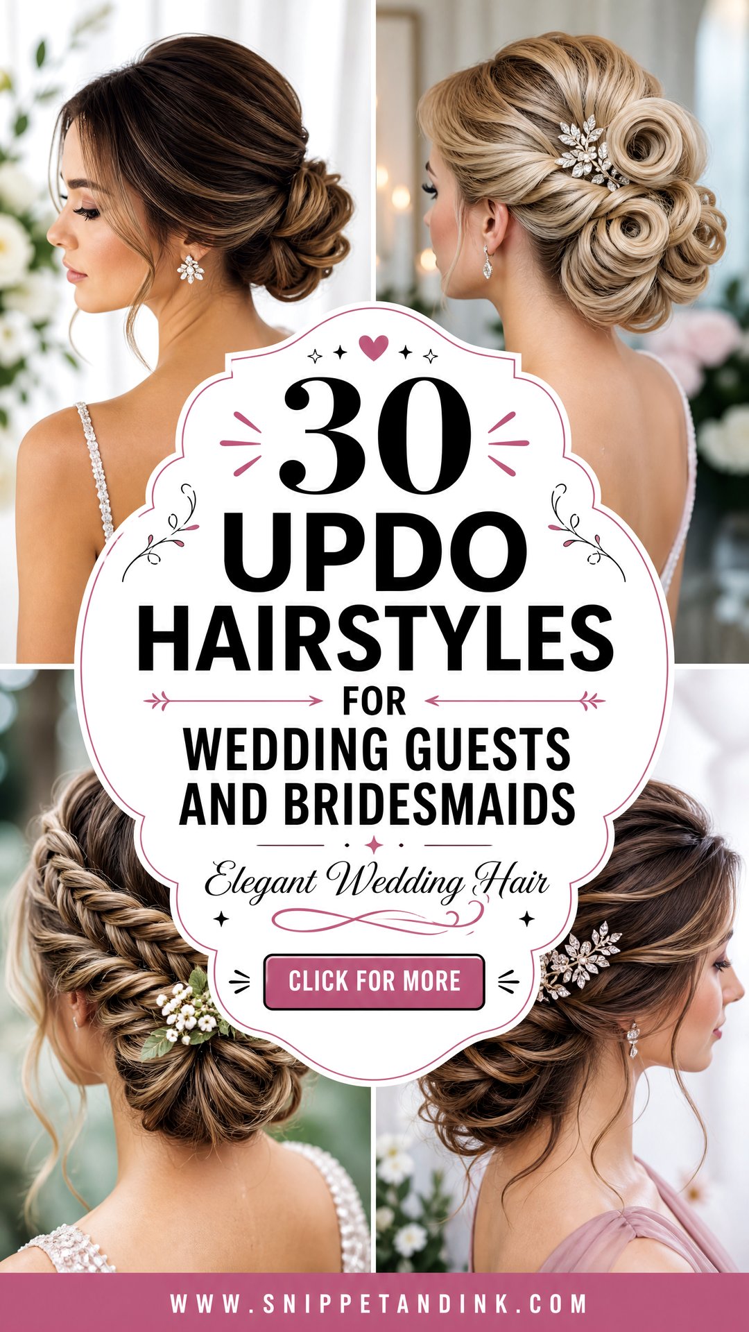 30 Updo Hairstyles for Wedding Guests and Bridesmaids to Love - 30 Updo Hairstyles for Wedding Guests and Bridesmaids to Love