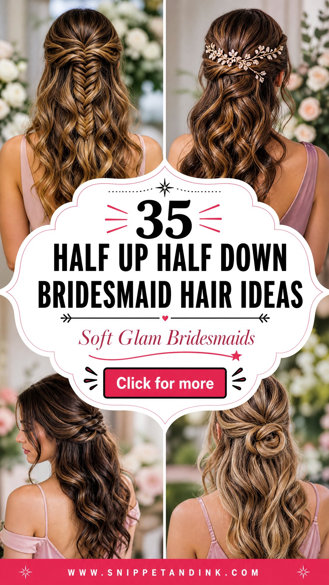 35 Half Up Half Down Bridesmaid Hair Ideas for Soft Glam - 35 Half Up Half Down Bridesmaid Hair Ideas for Soft Glam